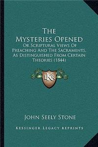 Mysteries Opened