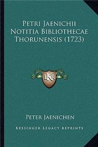 Petri Jaenichii Notitia Bibliothecae Thorunensis (1723)