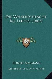 Volkerschlacht Bei Leipzig (1863)