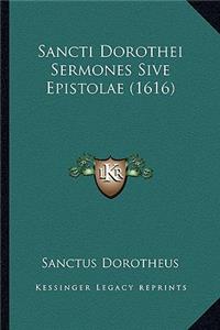 Sancti Dorothei Sermones Sive Epistolae (1616)