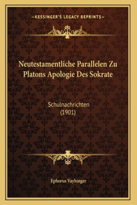 Neutestamentliche Parallelen Zu Platons Apologie Des Sokrate