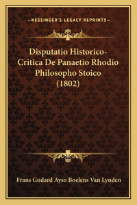 Disputatio Historico-Critica De Panaetio Rhodio Philosopho Stoico (1802)