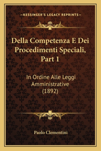 Della Competenza E Dei Procedimenti Speciali, Part 1