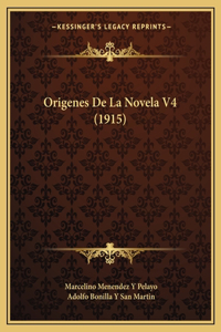 Origenes De La Novela V4 (1915)