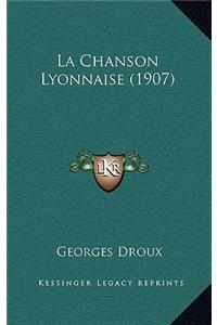La Chanson Lyonnaise (1907)