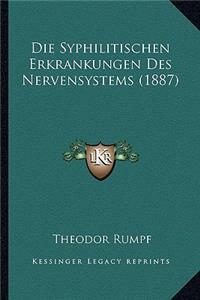 Syphilitischen Erkrankungen Des Nervensystems (1887)