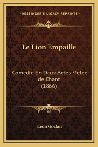Le Lion Empaille