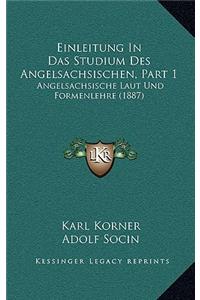 Einleitung In Das Studium Des Angelsachsischen, Part 1