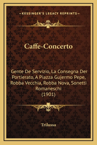 Caffe-Concerto