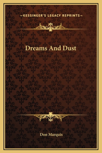 Dreams And Dust