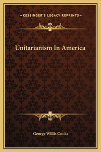 Unitarianism In America