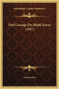 Funf Gesange Des Bhatti-Kavya (1837)