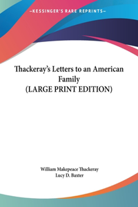 Thackeray's Letters to an American Family