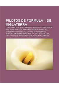 Pilotos de Formula 1 de Inglaterra: Lewis Hamilton, Nigel Mansell, Jenson Button, Damon Hill, John Surtees, Johnny Herbert, Graham Hill