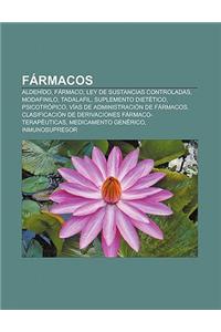 Farmacos: Aldehido, Farmaco, Ley de Sustancias Controladas, Modafinilo, Tadalafil, Suplemento Dietetico, Psicotropico