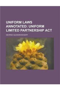 Uniform Laws Annotated