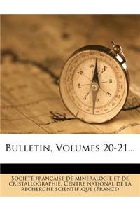 Bulletin, Volumes 20-21...
