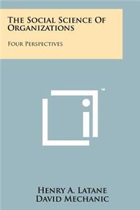 Social Science Of Organizations