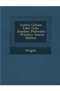 Contra Celsum Libri Octo
