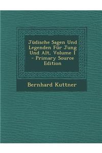 Judische Sagen Und Legenden Fur Jung Und Alt, Volume 1