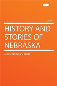 History and Stories of Nebraska