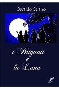 i briganti e la luna