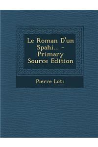 Le Roman D'un Spahi...