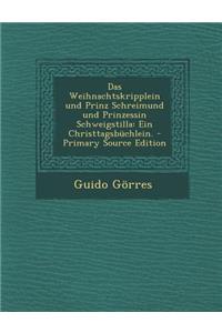 Das Weihnachtskripplein Und Prinz Schreimund Und Prinzessin Schweigstilla