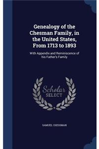 Genealogy of the Chesman Family, in the United States, From 1713 to 1893