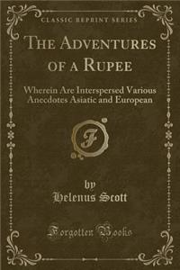 The Adventures of a Rupee