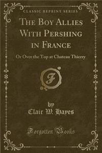 The Boy Allies with Pershing in France