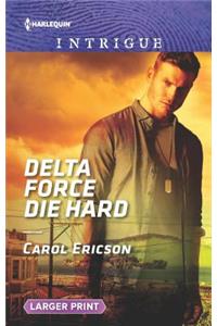 Delta Force Die Hard