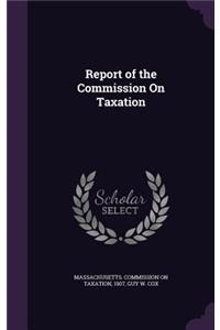 Report of the Commission on Taxation