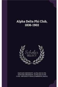 Alpha Delta Phi Club, 1836-1902