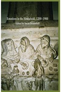 Emotions in the Household, 1200-1900