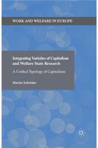 Integrating Varieties of Capitalism and Welfare State Research