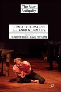 Combat Trauma and the Ancient Greeks