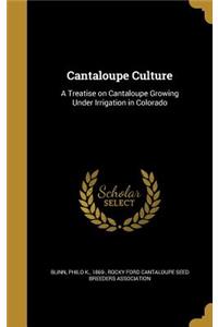 Cantaloupe Culture