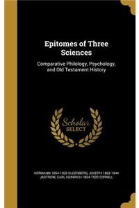 Epitomes of Three Sciences