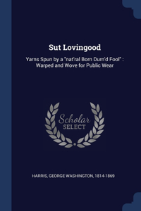 Sut Lovingood