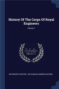 History Of The Corps Of Royal Engineers; Volume 1