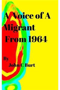 A Voice of A Migrant from 1964