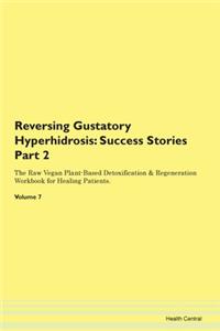 Reversing Gustatory Hyperhidrosis: Succe