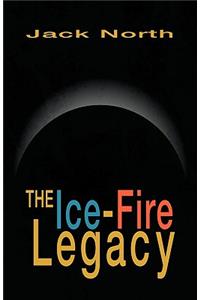 Ice-Fire Legacy