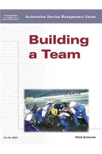 Automotive Service Management: Building a Team