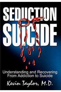 Seduction of Suicide