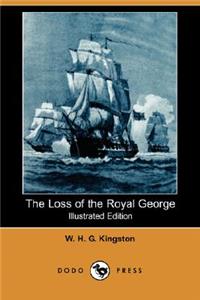 Loss of the Royal George (Illustrated Edition) (Dodo Press)