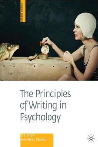 The Principles of Writing in Psychology: Second Edition