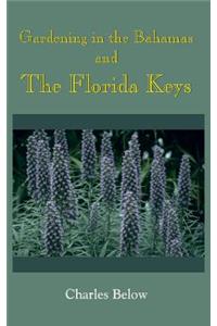 Gardening in the Bahamas and The Florida Keys