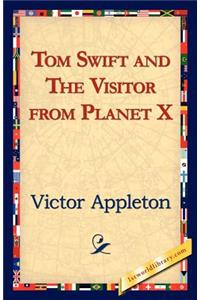 Tom Swift and the Visitor from Planet X